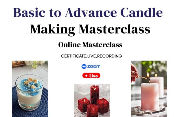 Basic to Advanced Candle Making Masterclass