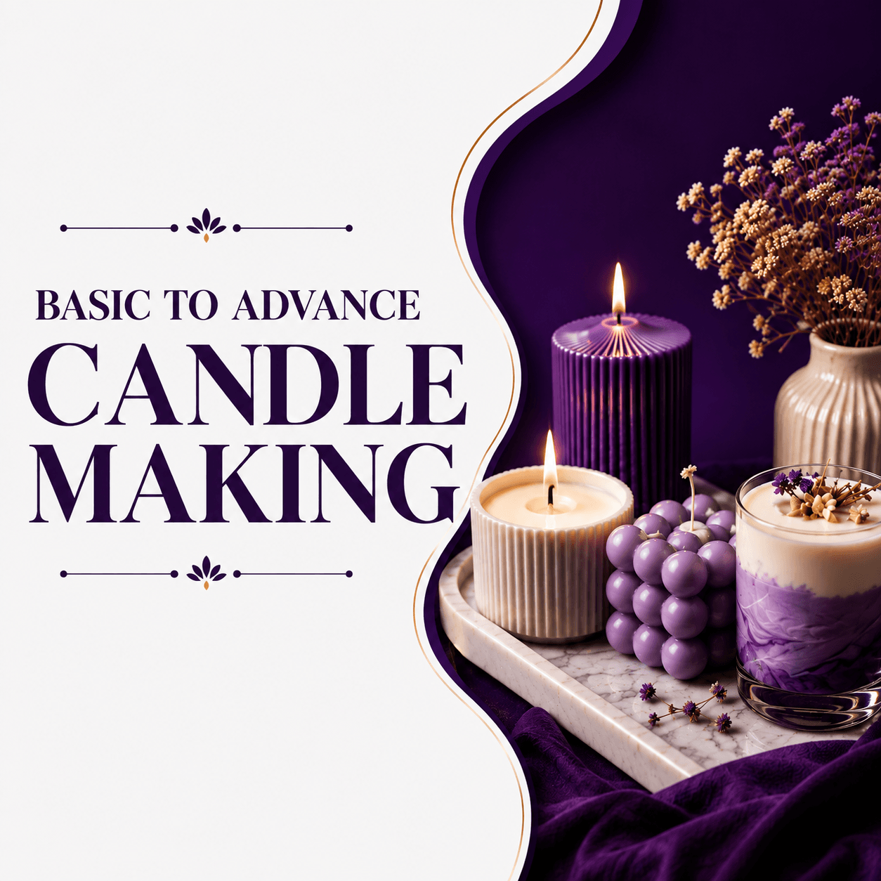 Basic to Advanced Candle Making Masterclass